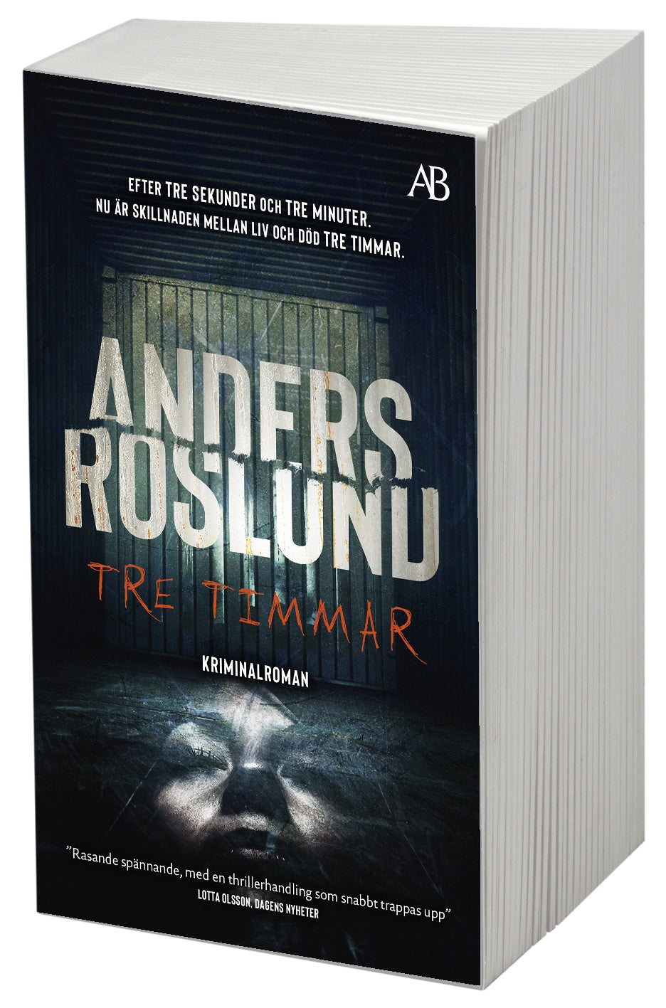 Valokuva kirjasta Anders Roslund Tre timmar, kuuluu tuoteryhmään Ruots kaunokirjat.