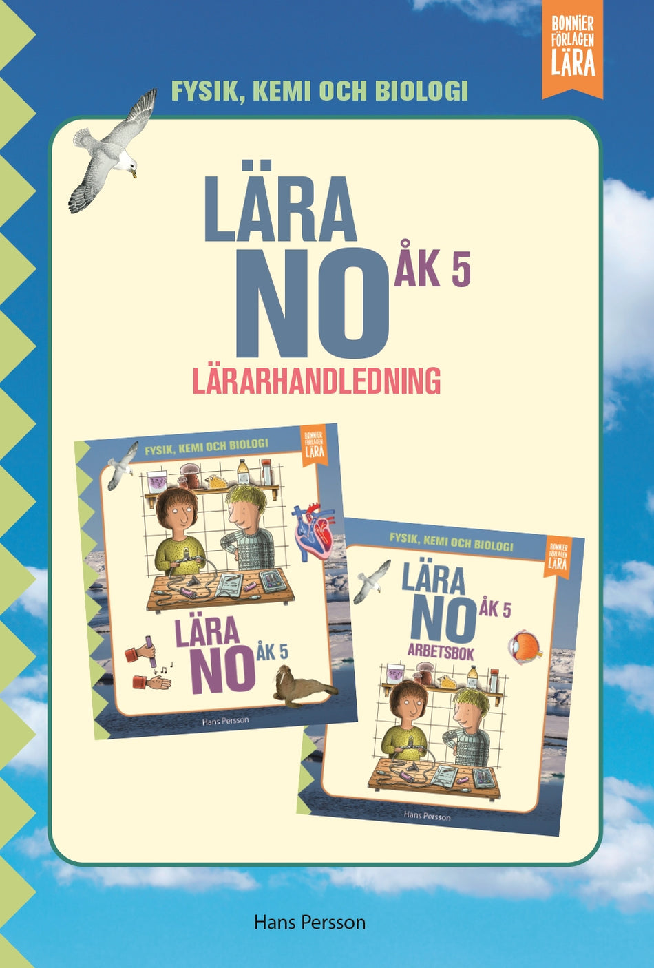 Valokuva kirjasta Hans Persson Lära NO åk 5 - Lärarhandledning, kuuluu tuoteryhmään Ruots lapset nuoret ja sarjakuvat.
