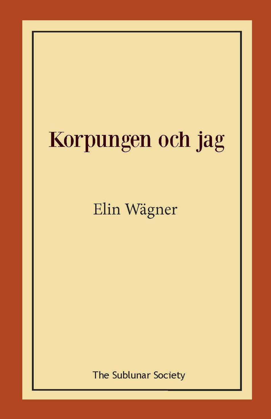 Valokuva kirjasta Elin Wägner Korpungen och jag, kuuluu tuoteryhmään Ruots kaunokirjat.