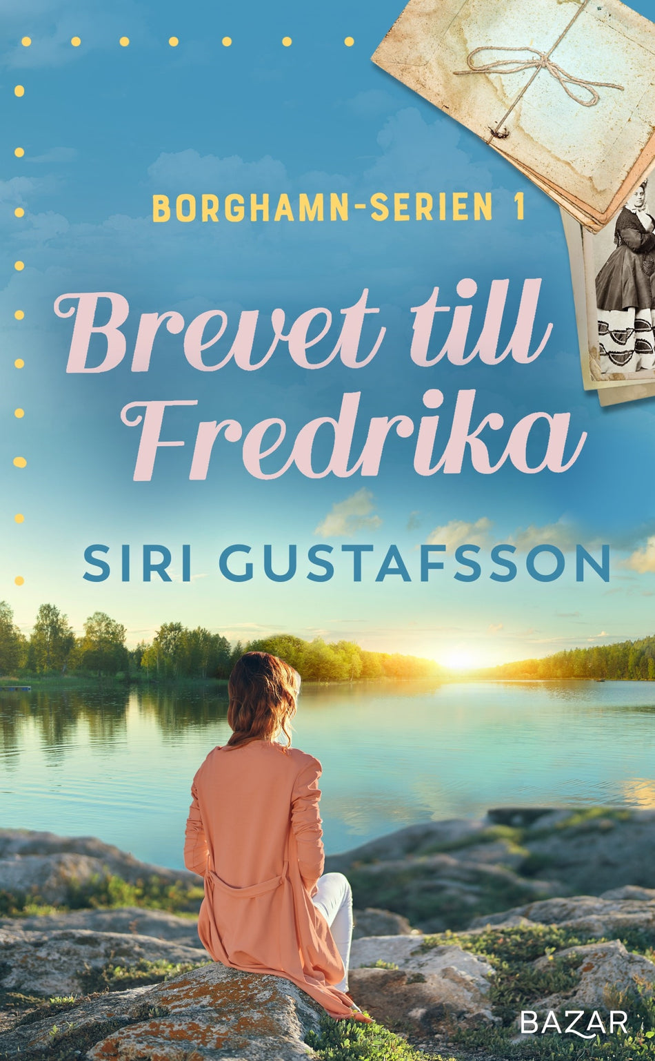 Valokuva kirjasta Siri Gustafsson Brevet till Fredrika, kuuluu tuoteryhmään Ruots kaunokirjat.