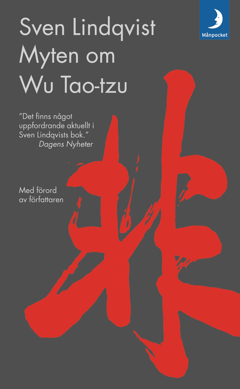 Valokuva kirjasta Sven Lindqvist Myten om Wu Tao-Tzu, kuuluu tuoteryhmään Ruots muu tieto.
