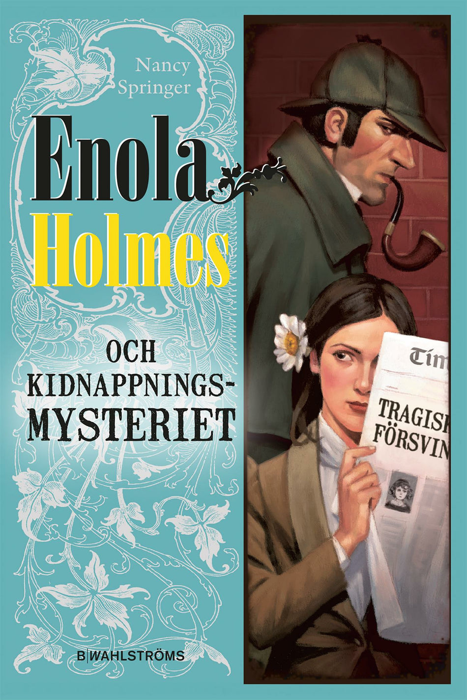 Valokuva kirjasta Nancy Springer Enola Holmes och kidnappningsmysteriet, kuuluu tuoteryhmään Ruots lapset nuoret ja sarjakuvat.