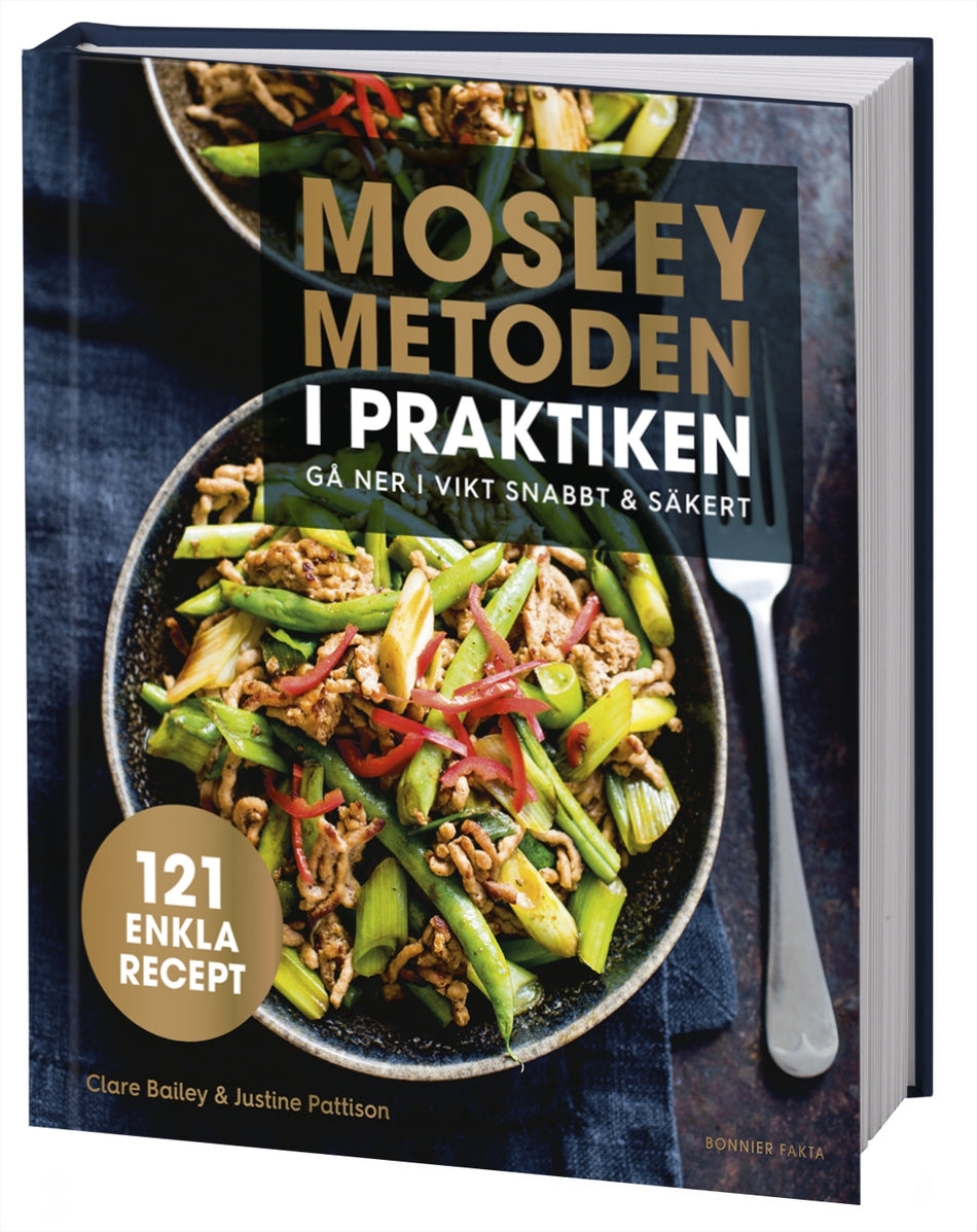 Valokuva kirjasta Clare Bailey / Justine Pattison Mosleymetoden i praktiken : gå ner i vikt snabbt &amp; säkert, kuuluu tuoteryhmään Ruots harrasteet taide.