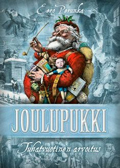 Valokuva kirjasta Eero Perunka Joulupukki, kuuluu tuoteryhmään Historia.