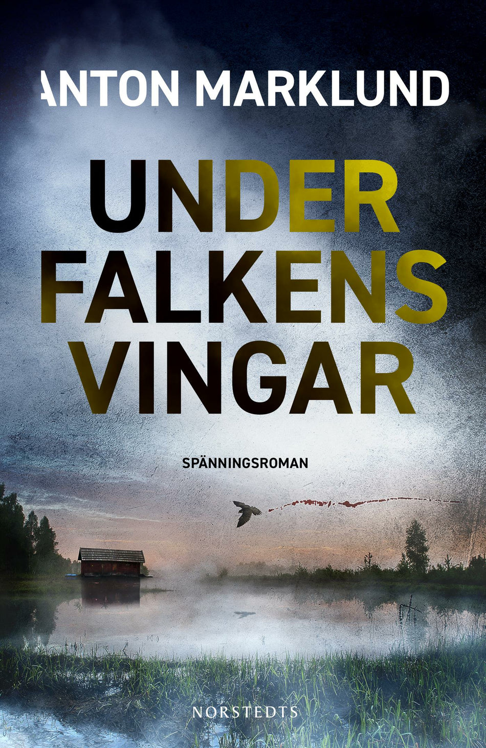 Valokuva kirjasta Anton Marklund Under falkens vingar, kuuluu tuoteryhmään Ruots kaunokirjat.