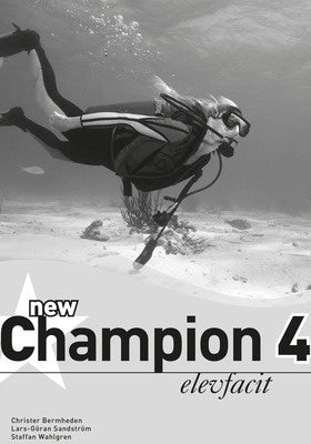 Valokuva kirjasta Christer Bermheden / Lars-Göran Sandström / Staffan Wahlgren New Champion. 4, Elevfacit, kuuluu tuoteryhmään Ruots lapset nuoret ja sarjakuvat.