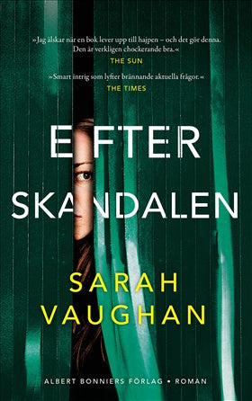 Valokuva kirjasta Sarah Vaughan Efter skandalen, kuuluu tuoteryhmään Ruots kaunokirjat.