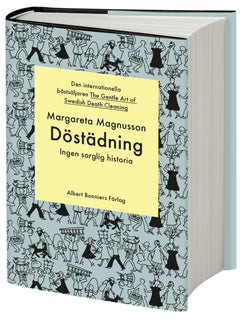 Döstädning : ingen sorglig historia