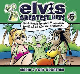 Valokuva kirjasta Tony Cronstam / Maria Cronstam Elvis : greatest hits 6, kuuluu tuoteryhmään Ruots lapset nuoret ja sarjakuvat.
