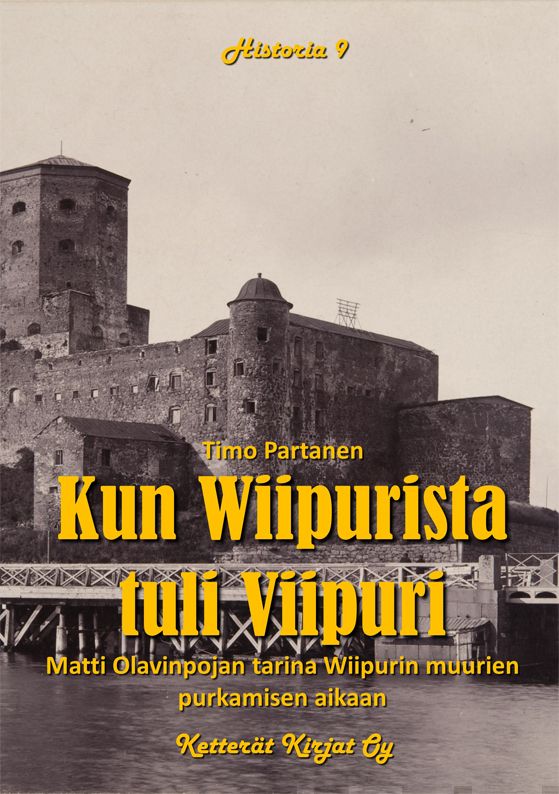 Valokuva kirjasta Timo Partanen Kun Wiipurista tuli Viipuri, kuuluu tuoteryhmään Historia.
