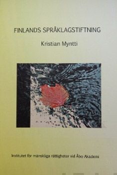 Valokuva kirjasta Kristian Myntti Finlands språklagstiftning, kuuluu tuoteryhmään Talous yhteiskunta.
