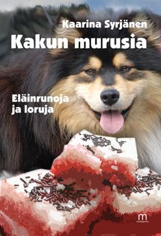 Valokuva kirjasta Kaarina Syrjänen Kakun murusia, kuuluu tuoteryhmään Runot.
