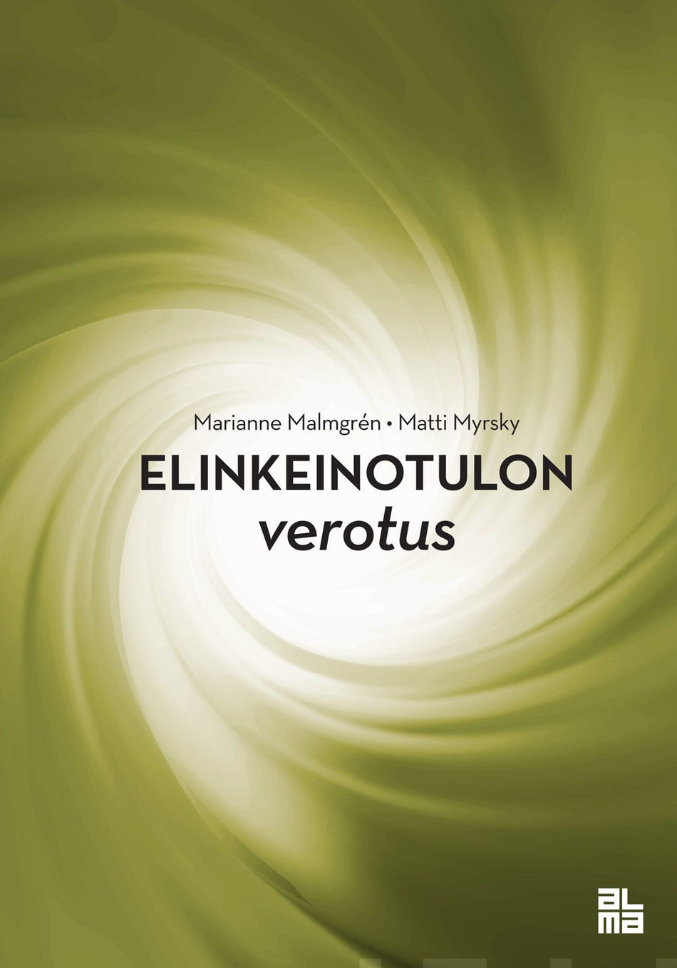 Valokuva kirjasta Marianne Malmgrèn / Matti Myrsky Elinkeinotulon verotus, kuuluu tuoteryhmään Talous yhteiskunta.