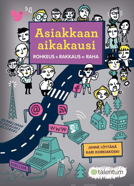 Valokuva kirjasta Janne Löytänä / Kari Korkiakoski Asiakkaan aikakausi, kuuluu tuoteryhmään E-kirjat tieto.