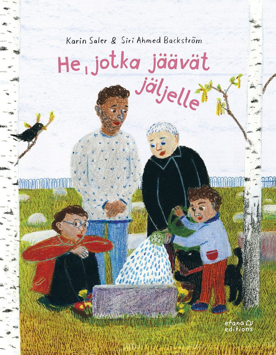 Valokuva kirjasta Karin Saler / Siri Ahmed Backström He, jotka jäävät jäljelle, kuuluu tuoteryhmään Lasten kuvakirjat.