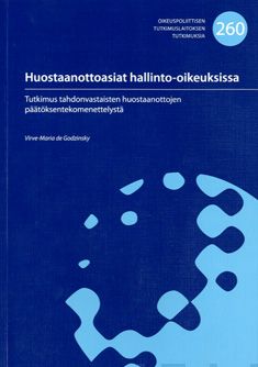 Valokuva kirjasta Virve-Maria de Godzinsky Huostaanottoasiat hallinto-oikeuksissa, kuuluu tuoteryhmään Talous yhteiskunta.