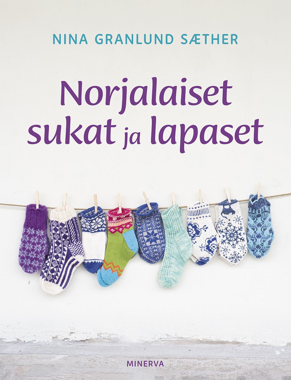 Valokuva kirjasta Nina Granlund Saether Norjalaiset sukat ja lapaset, kuuluu tuoteryhmään E-kirjat tieto.