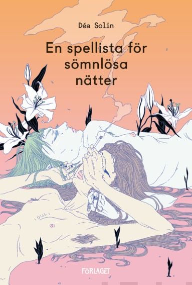 Valokuva kirjasta Dea Solin En spellista för sömnlösa nätter, kuuluu tuoteryhmään Nuorten romaanit.