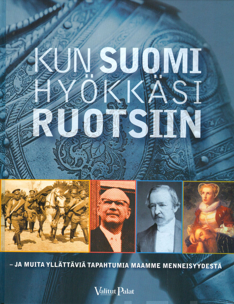 Valokuva kirjasta Mikko Laakso / Jussi Pekkarinen / Reino Rasilainen / Kauko I. Rumpunen / Ida Suolahti / Allan Tiitta / Mikko Uola / Vesa Vares / Matti Walta Kun Suomi hyökkäsi Ruotsiin, kuuluu tuoteryhmään Historia.