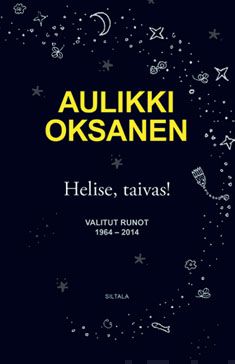 Valokuva kirjasta Aulikki Oksanen Helise, taivas!, kuuluu tuoteryhmään Runot.