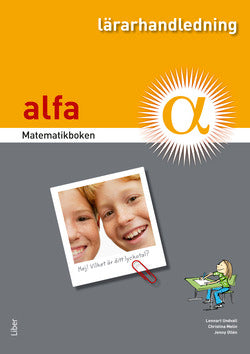 Valokuva kirjasta Lennart Undvall / Christina Melin / Jenny Ollén Matematikboken Alfa Lärarhandledning, kuuluu tuoteryhmään Ruots lapset nuoret ja sarjakuvat.