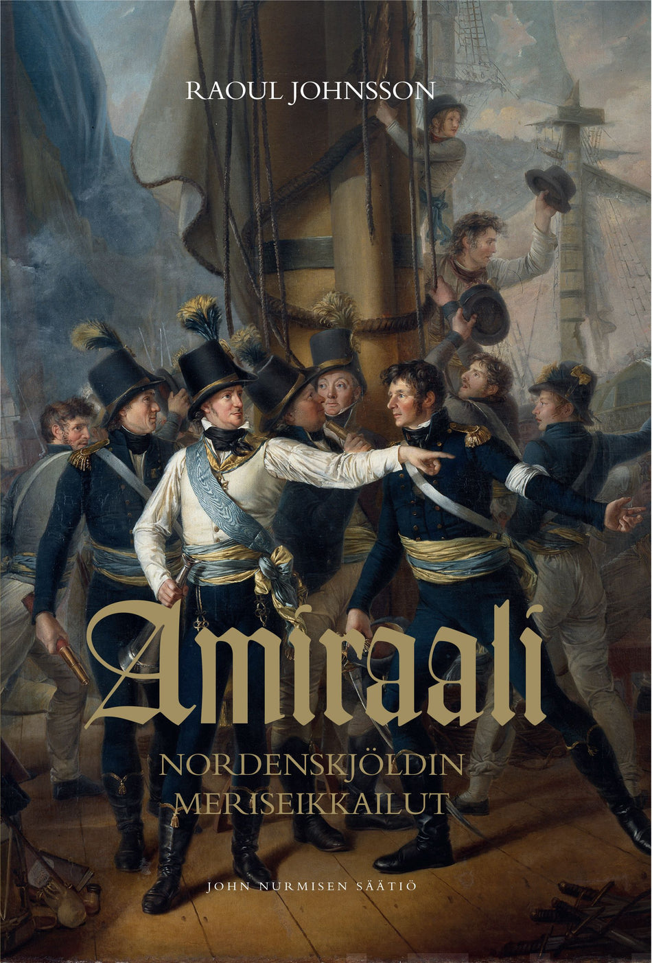 Valokuva kirjasta Raoul Johnsson Amiraali Nordenskjöldin meriseikkailut, kuuluu tuoteryhmään Historia.