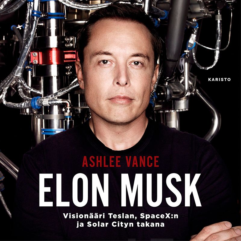 Valokuva kirjasta Ashlee Vance Elon Musk - Visionääri Teslan, SpaceX:n ja Solar Cityn takana, kuuluu tuoteryhmään Äänikirjat tieto.