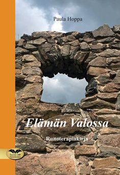 Valokuva kirjasta Paula Hoppa Elämän Valossa, kuuluu tuoteryhmään Runot.