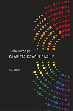 Valokuva kirjasta Tuula Juvonen Kaapista kaapin päälle, kuuluu tuoteryhmään K-kirjat.