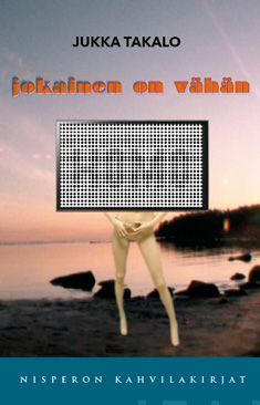 Valokuva kirjasta Jukka Takalo Jokainen on vähän homo, kuuluu tuoteryhmään Musiikki.