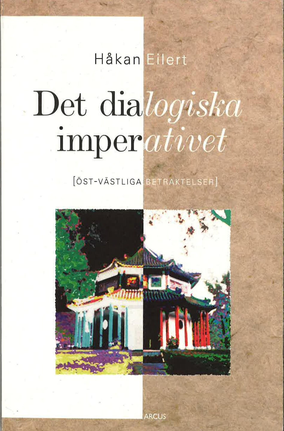 Valokuva kirjasta  Det dialogiska imperativet, kuuluu tuoteryhmään Ruots muu tieto.