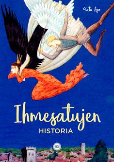 Valokuva kirjasta Satu Apo Ihmesatujen historia, kuuluu tuoteryhmään Muut tietokirjat.