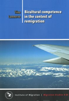 Valokuva kirjasta Tiina Lammervo Bicultural competence in the context of remigration, kuuluu tuoteryhmään Talous yhteiskunta.