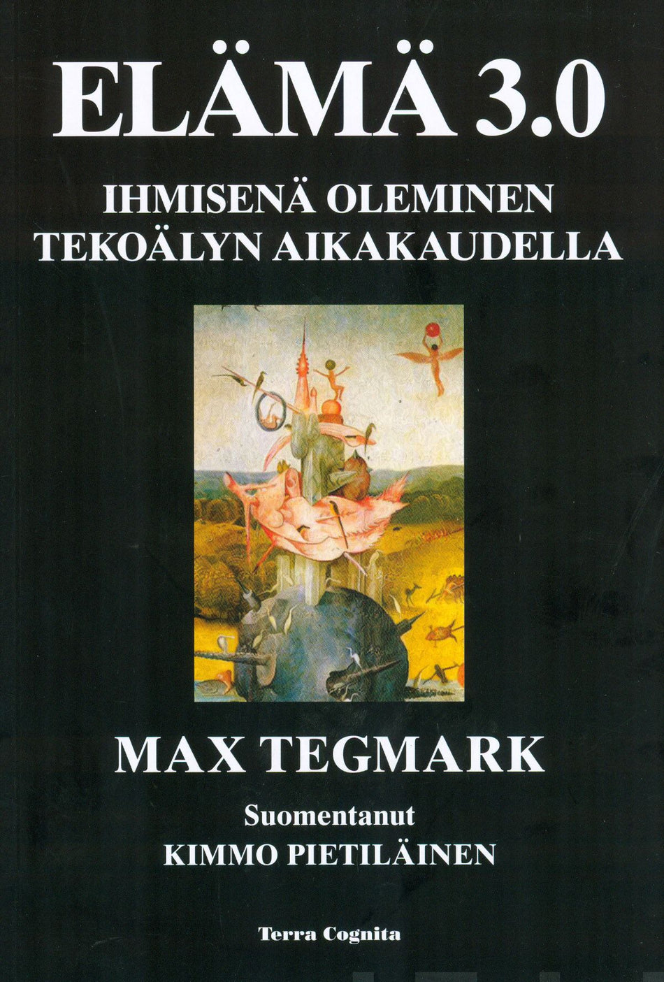 Valokuva kirjasta Max Tegmark Elämä 3.0, kuuluu tuoteryhmään It-kirjat.