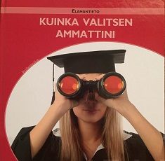 Valokuva kirjasta Rubén Loureiro Silva Kuinka valitsen ammattini, kuuluu tuoteryhmään Lasten ja nuorten tietokirjat.