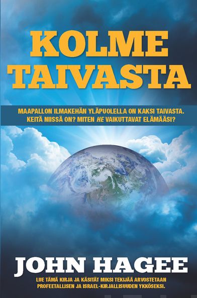 Valokuva kirjasta John Hagee Kolme taivasta, kuuluu tuoteryhmään Uskonto raamatut.