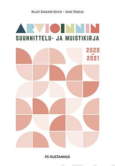 Valokuva kirjasta Najat Ouakrim-Soivio / Anne Rongas Arvioinnin suunnittelu- ja muistikirja 2020-2021, kuuluu tuoteryhmään K-kirjat.