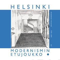 Valokuva kirjasta Johathan Moorhouse Helsinki, Modernismin etujoukko 1930-1955, kuuluu tuoteryhmään Matkat.