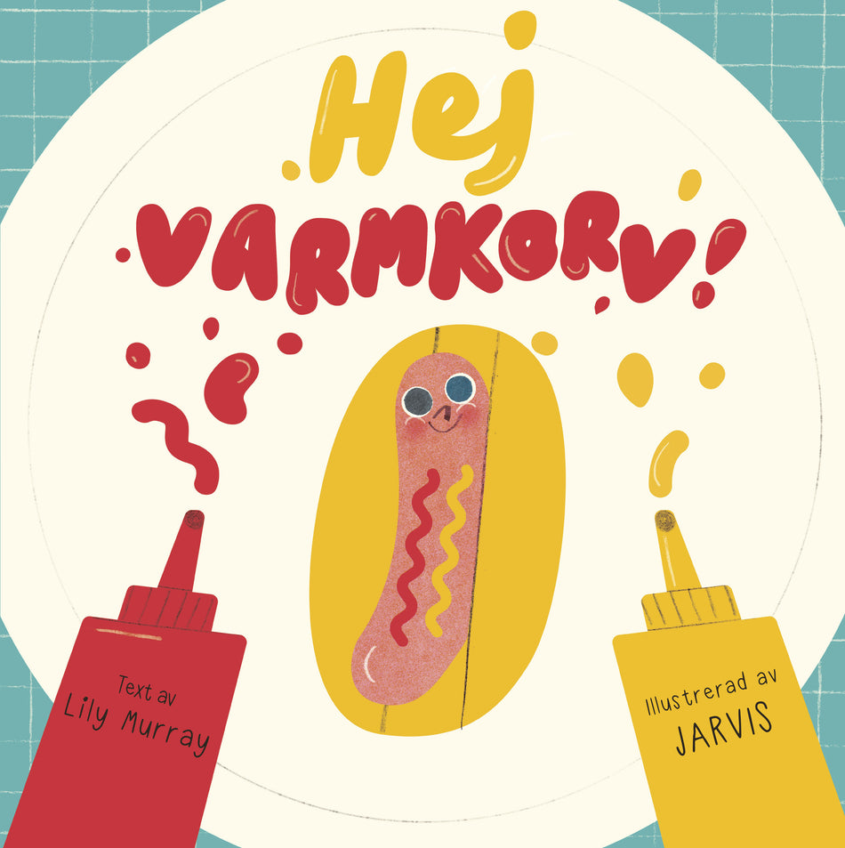 Valokuva kirjasta Lily Murray Hej varmkorv!, kuuluu tuoteryhmään Ruots lapset nuoret ja sarjakuvat.