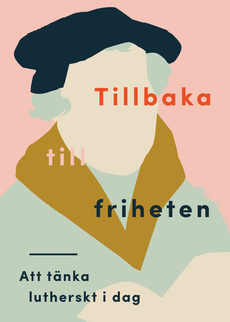 Valokuva kirjasta Tomas Nygren / Kjell O. Lejon Tillbaka till friheten : att tänka lutherskt idag, kuuluu tuoteryhmään Ruots muu tieto.