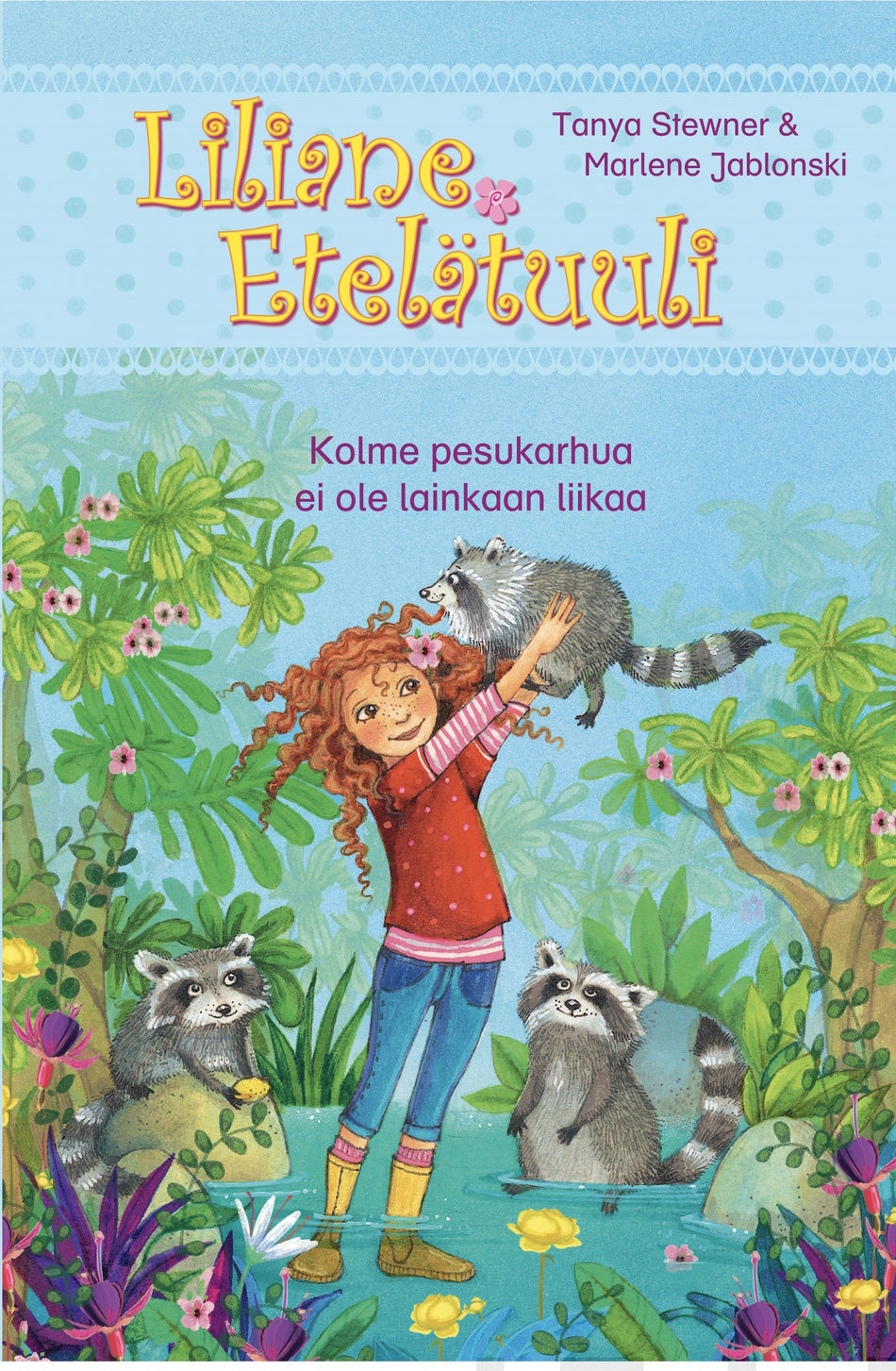 Valokuva kirjasta Marlene Jablonski Kolme pesukarhua ei ole lainkaan liikaa, kuuluu tuoteryhmään Lasten romaanit lorut ja runot.