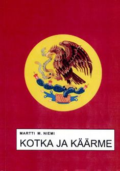 Valokuva kirjasta Martti M. Niemi Kotka ja käärme, kuuluu tuoteryhmään Muut kaunokirjat.