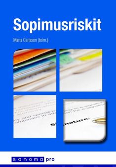 Valokuva kirjasta Christian Fogelholm / Casper Herler / Heidi Merikalla-Teir / Åsa Krook / Jani Syrjänen / Sami Tuominen / Asko Lindqvist / Ulla von Weissenberg Sopimusriskit, kuuluu tuoteryhmään Talous yhteiskunta.