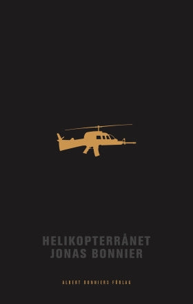 Valokuva kirjasta Jonas Bonnier Helikopterrånet, kuuluu tuoteryhmään Ruots kaunokirjat.