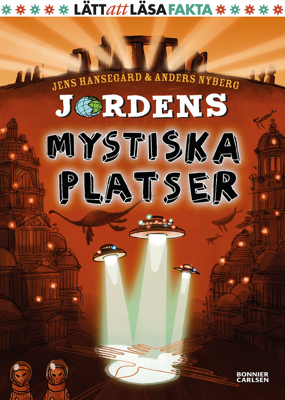 Valokuva kirjasta Jens Hansegård Jordens mystiska platser, kuuluu tuoteryhmään Ruots lapset nuoret ja sarjakuvat.