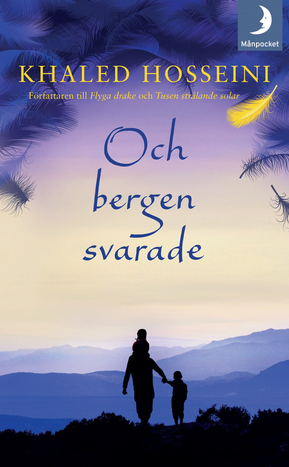 Valokuva kirjasta Khaled Hosseini Och bergen svarade, kuuluu tuoteryhmään Ruots kaunokirjat.