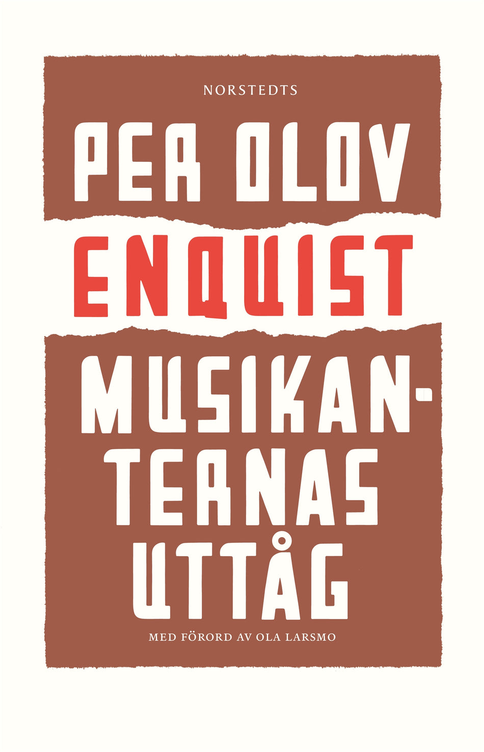 Valokuva kirjasta Per Olov Enquist Musikanternas uttåg, kuuluu tuoteryhmään Ruots kaunokirjat.