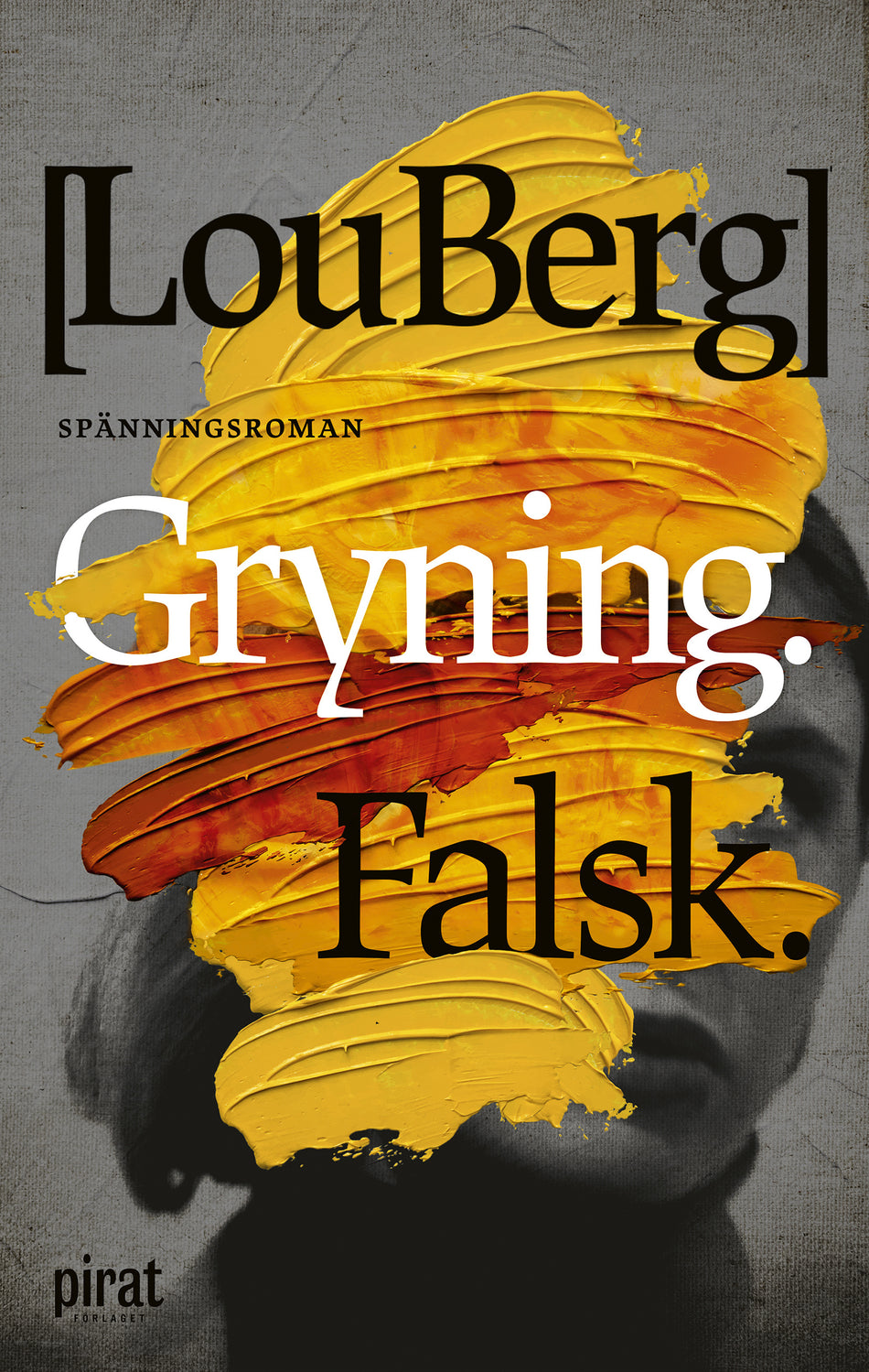 Valokuva kirjasta Lou Berg Gryning. Falsk., kuuluu tuoteryhmään Ruots kaunokirjat.