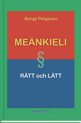 Valokuva kirjasta Bengt Pohjanen Meänkieli rätt och lätt, kuuluu tuoteryhmään Muut tietokirjat.