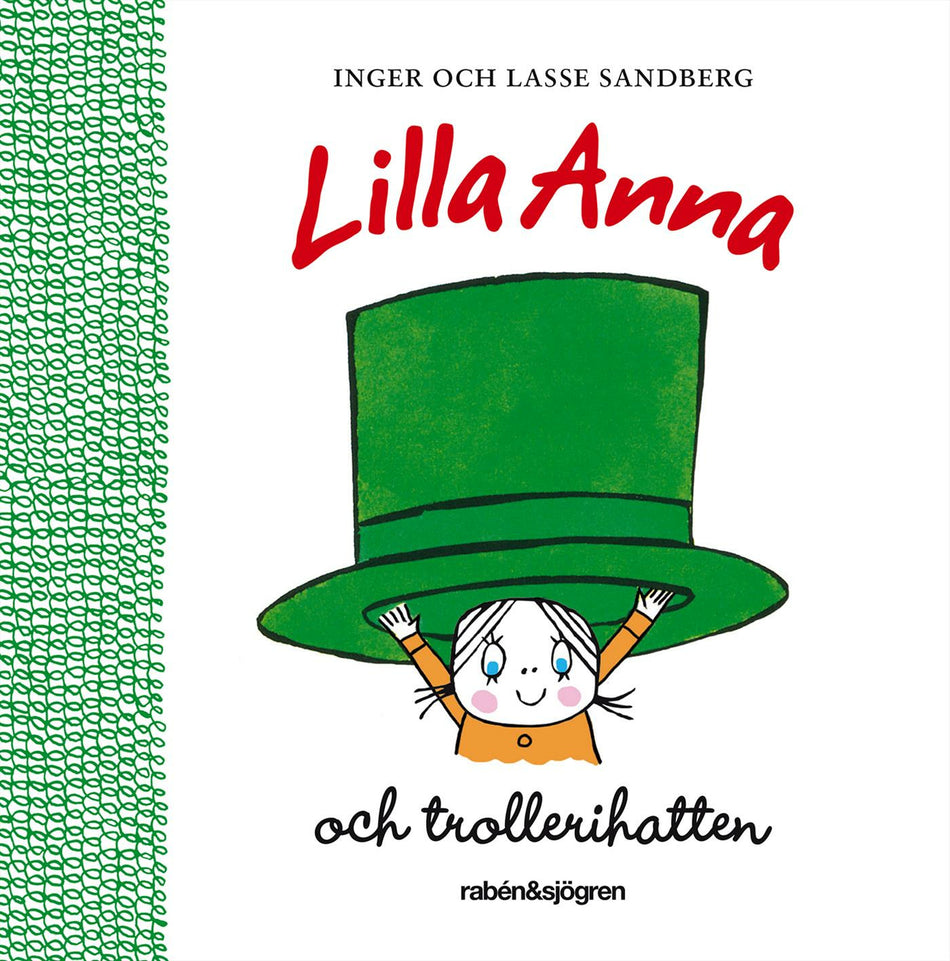 Valokuva kirjasta Lasse Sandberg / Inger Sandberg Lilla Anna och trollerihatten, kuuluu tuoteryhmään Ruots lapset nuoret ja sarjakuvat.